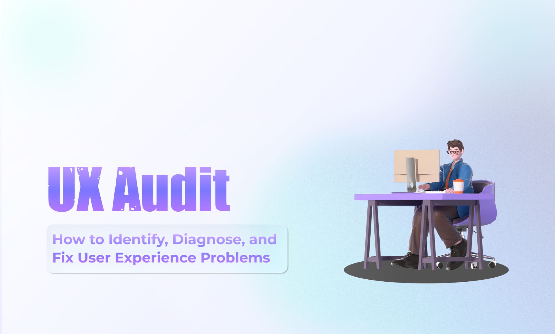 UX Audit Checklist: 7 Steps to Fix Leaky Funnels | Ripplix